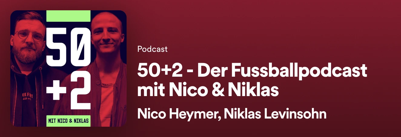 Fußball Podcast: 50+2 - Der Fußballpodcast mit Nico & Niklas
