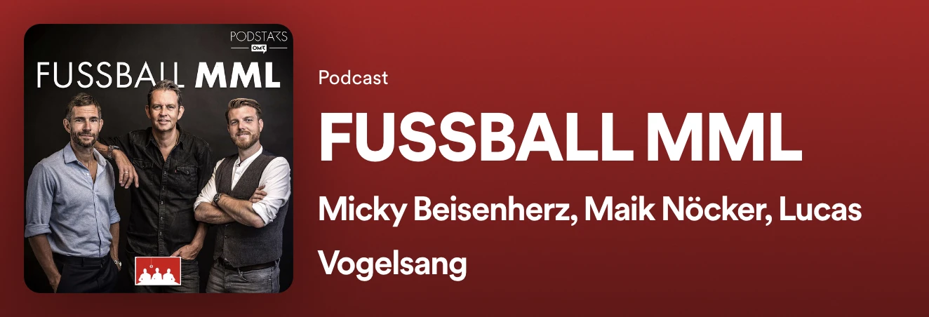 Fußball Podcast: FUSSBALL MML mit Micky Beisenherz, Maik Nöcker und Lucas Vogelsang