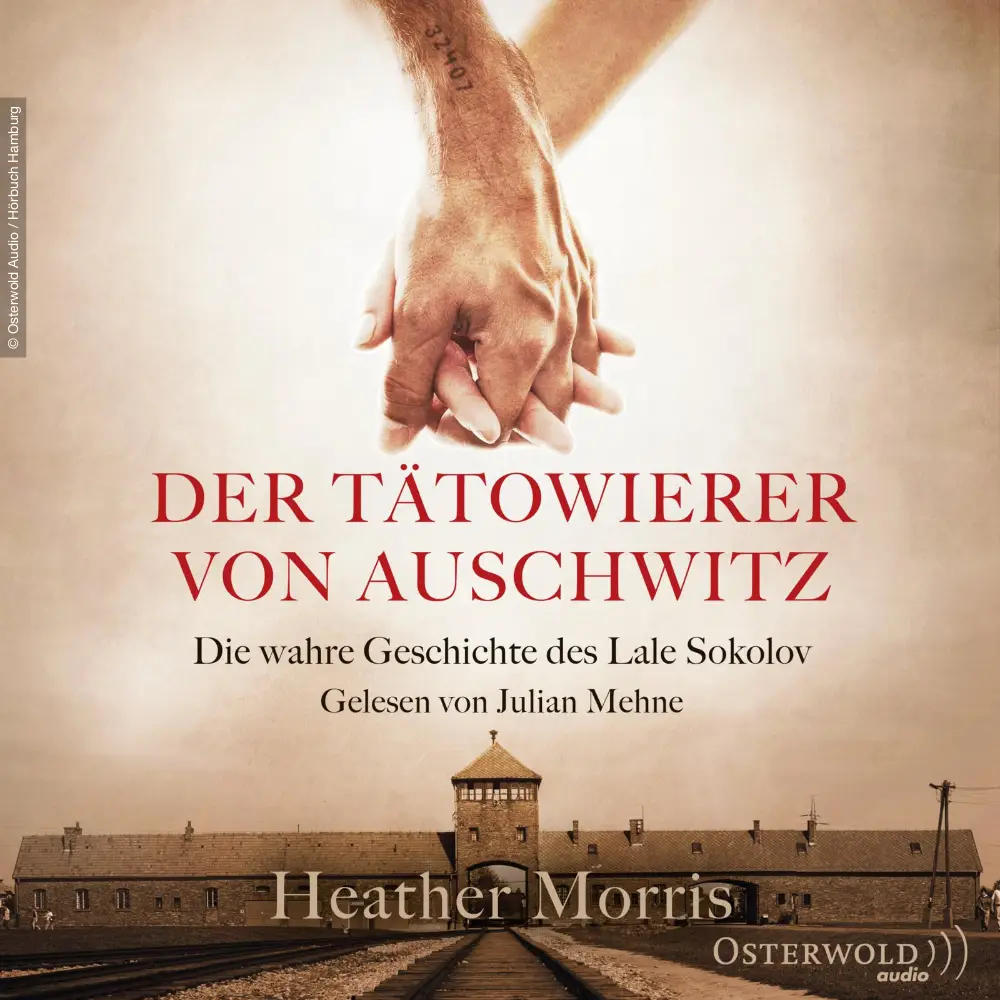 Der Tätowierer von Auschwitz - Biografie Hörbuch Cover