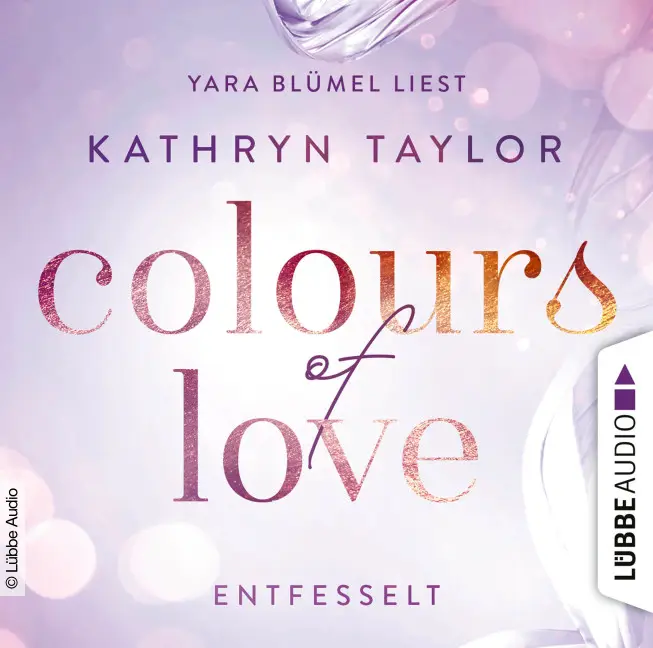 Entfesselt (Colours of Love 1) - Hörbuch Cover