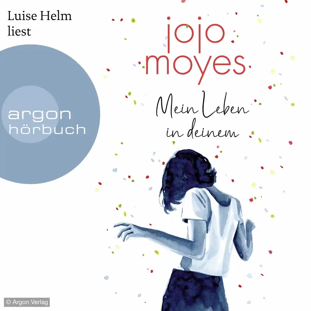 Mein Leben in deinem von Jojo Moyes - Liebesroman Hörbuch (Cover)