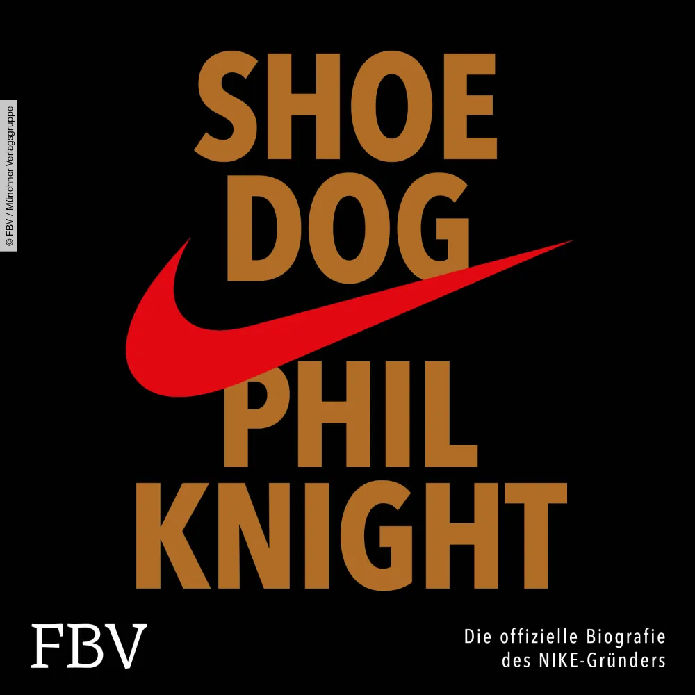 Shoe Dog - Die offizielle Biografie des NIKE-Gründers - Biografie Hörbuch Cover